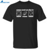 Yapper Snapper Crapper Shirt