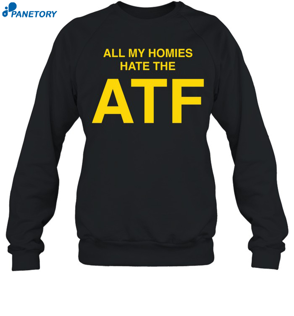 All My Homies Hate The Atf Shirt 6 All My Homies Hate The Atf Shirt 1