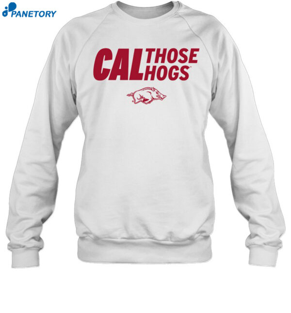 Arkansas Cal Those Hogs Shirt 1