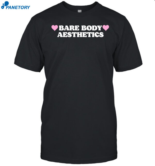 Bare Body Aesthetics Shirt