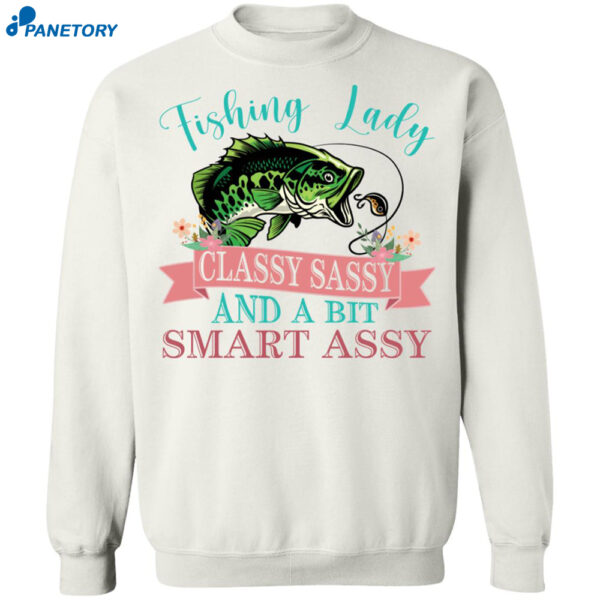 Bass Fishing Lady Classy Sassy And Bit Smart Assy Shirt 1