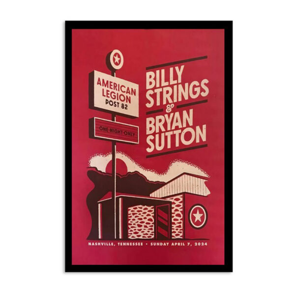 Billy Strings & Bryan Sutton American Legion Post 82 April 7 2024 Concert Poster
