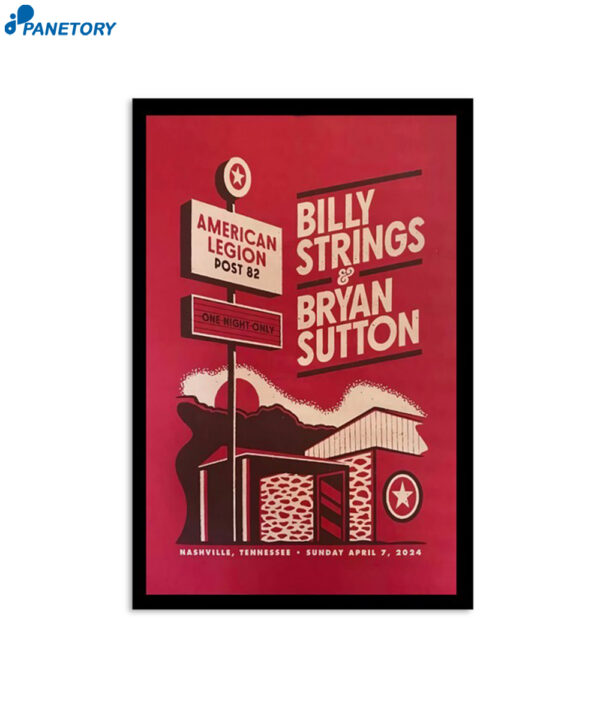 Billy Strings &Amp; Bryan Sutton American Legion Post 82 April 7 2024 Concert Poster