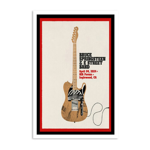Bruce Springsteen & E Street Band Apr 4 2024 Kia Forum Inglewood CA Tour Poster