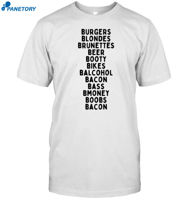Burgers Blondes Brunettes Beer Booty Shirt