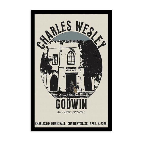 Charles Wesley Godwin April 5 2024 Charleston Music Hall Charleston SC Poster