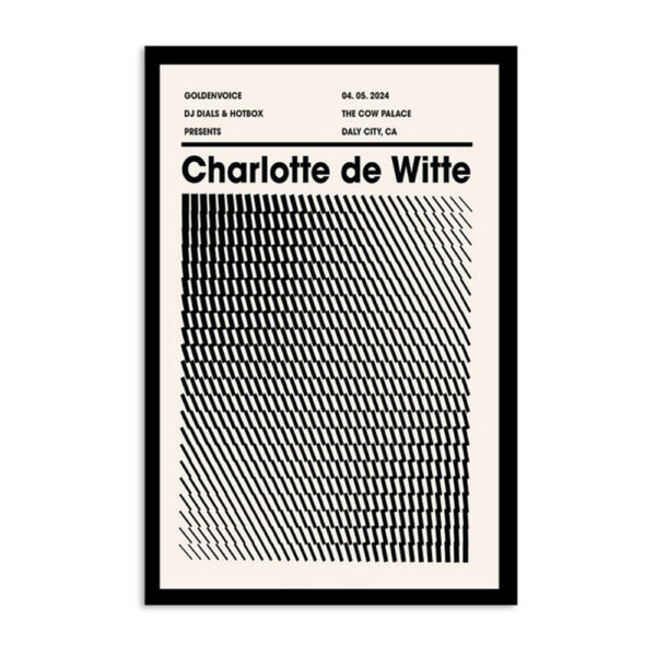 Charlotte De Witte Daly City Ca The Cow Palace 04.05.2024 Poster