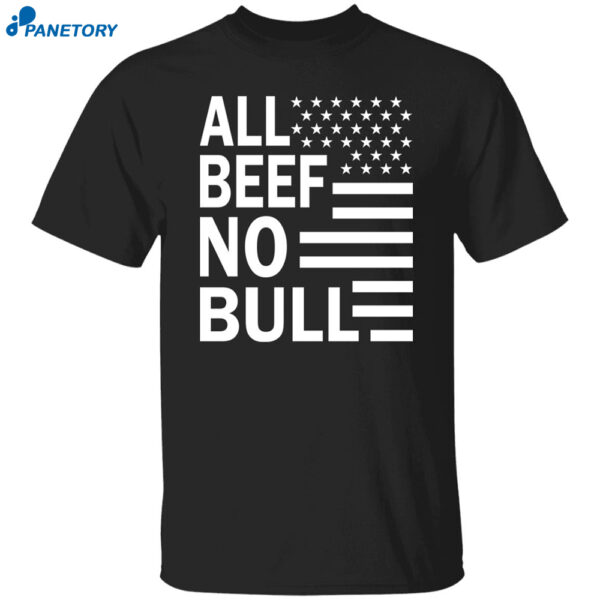 Dr Shawn Bake All Beef No Bull Shirt