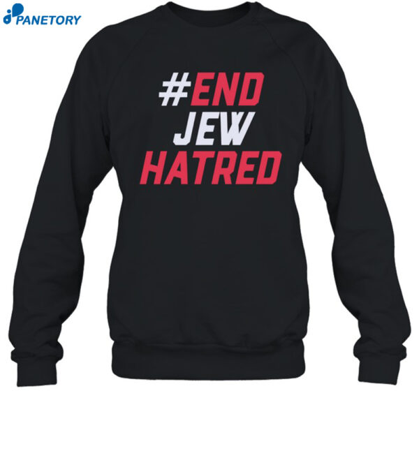 #End Jew Hatred Shirt 1