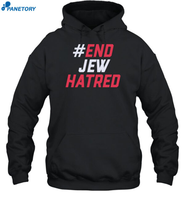 #End Jew Hatred Shirt 2