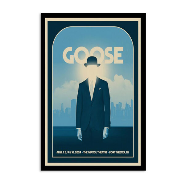 Goose April 7-10 2024 The Capitol Theatre Port Chester NY Concert Poster