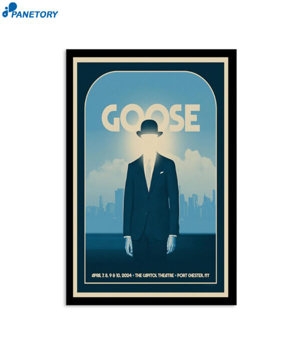 Goose April 7-10 2024 The Capitol Theatre Port Chester Ny Concert Poster