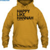Happy Like Hannah Shirt 2