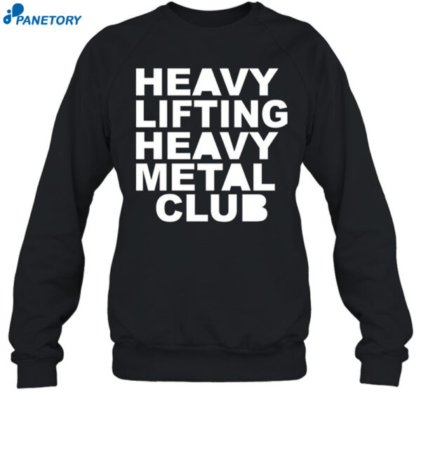 Heavy Lifting Heavy Metal Club Tshirt 1