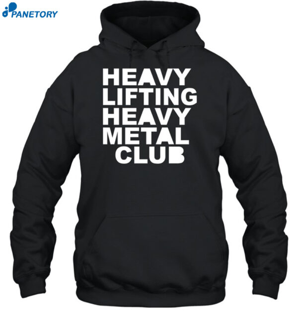 Heavy Lifting Heavy Metal Club Tshirt 2