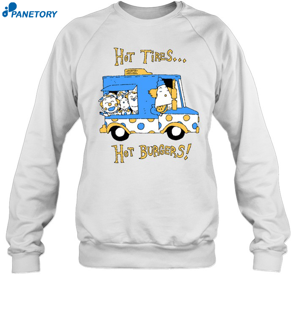 Hot Tires Hot Burgers Shirt 6 Hot Tires Hot Burgers Shirt 1