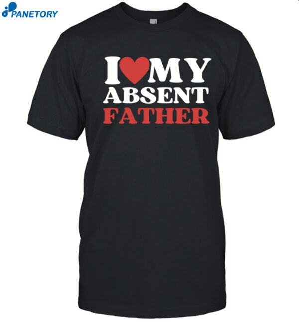 I Love My Ansent Father Shirt