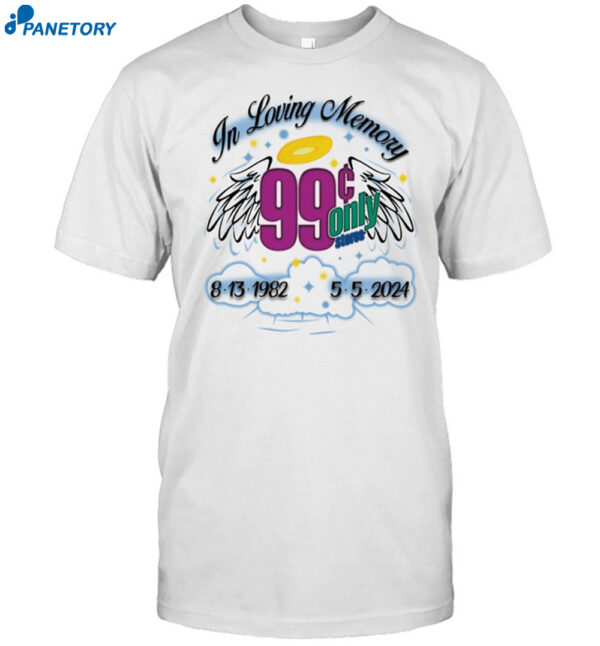 In Loving Memory 99 Only 2024 Shirt