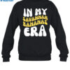 In My Savannah Bananas Era Shirt 1