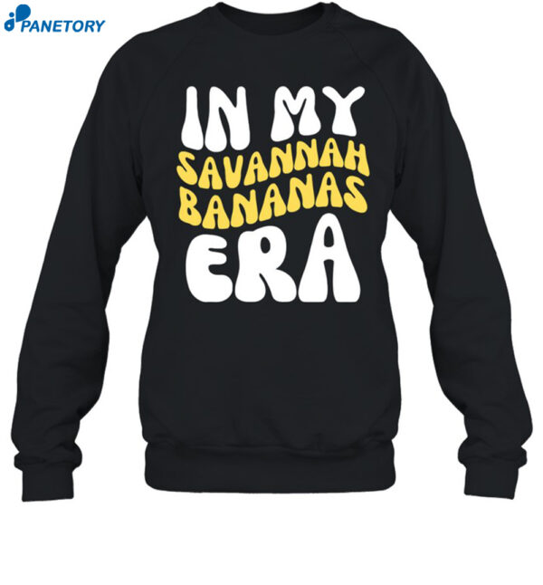 In My Savannah Bananas Era Shirt 1