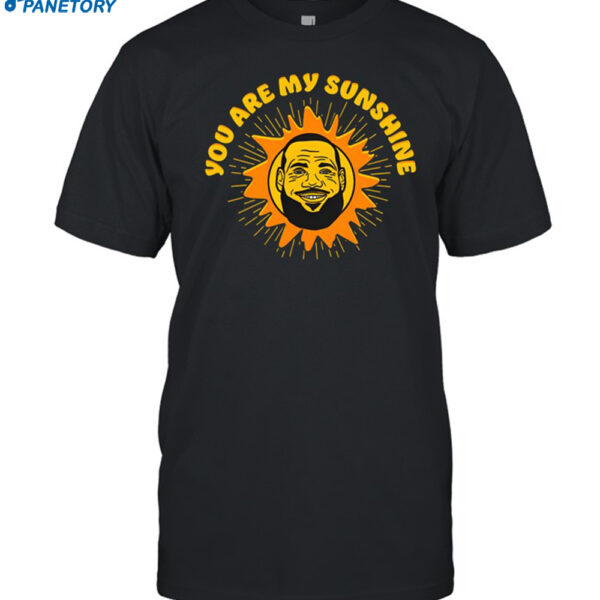 James You Are My Sunshine Shirt