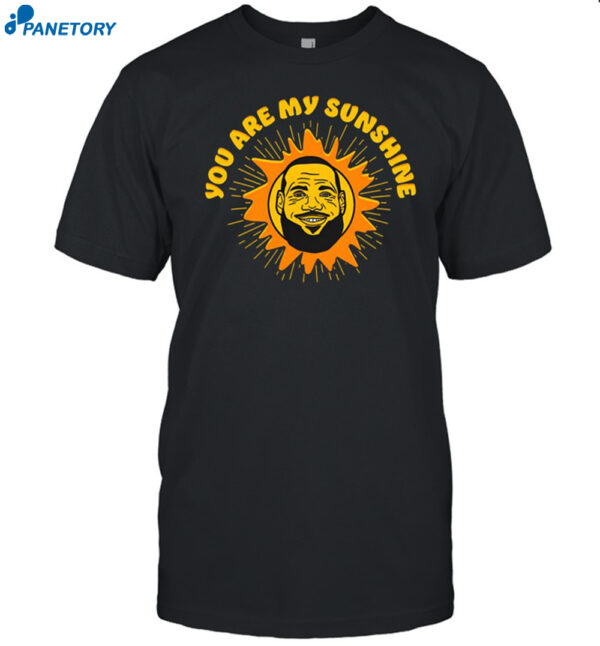 James You Are My Sunshine Shirt