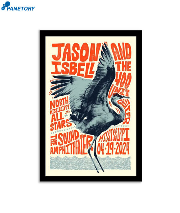 Jason Isbell And The 400 Unit The Sound Amphitheater Gautier Ms Apr 19 2024 Poster