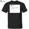 Kanye West I Understand That You Don’t Like Me But I Need You To Understand That I Don’t Care Shirt