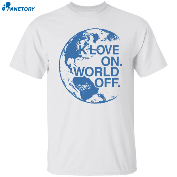 Klove On World Off Shirt