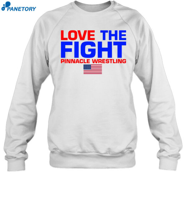 Love The Fight Pinnacle Wrestling Shirt 1
