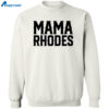 Mama Rhodes Mother Of A Nightmare Shirt 2