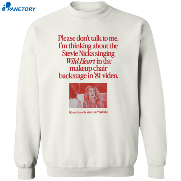 Please Don’t Talk To Me I’m Thinking About The Stevie Nicks Singing Wild Heart Shirt 2