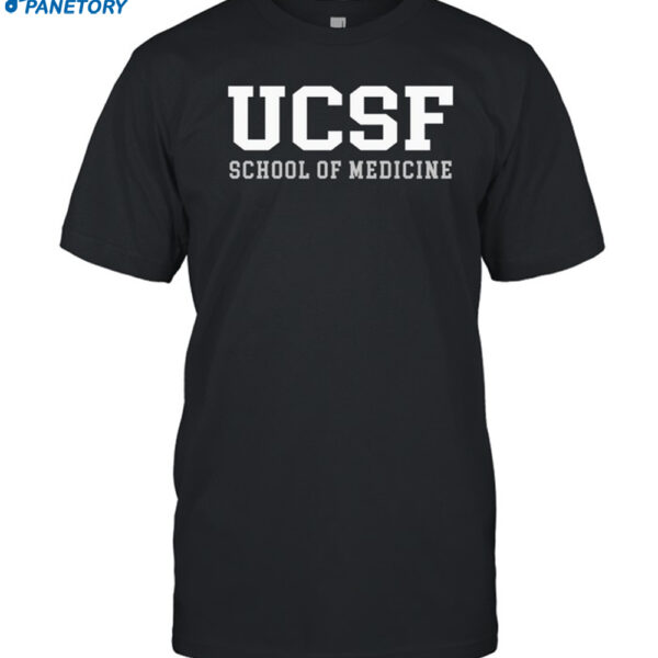 San Francisco School Of Medicine Shirt