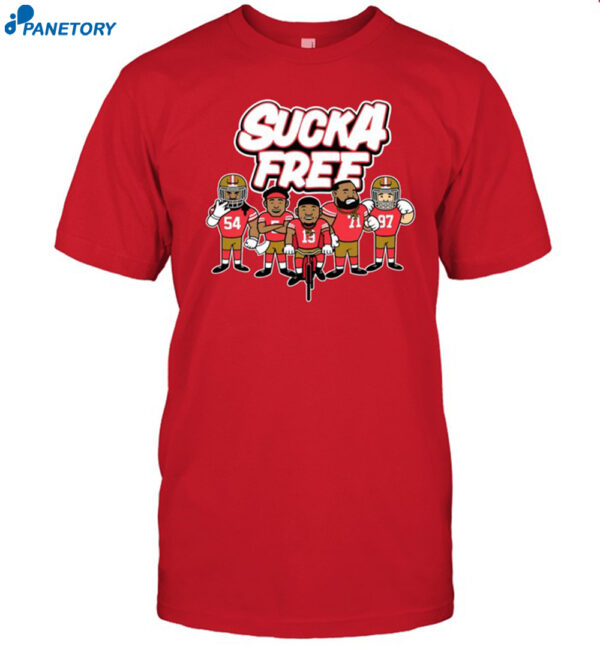Sucka Free 5 San Francisco 49Ers Shirt