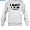 The Driver Era I Want A Kiss 2024 Shirt 1