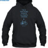 This Machine Fights Climate Change Shirt 2
