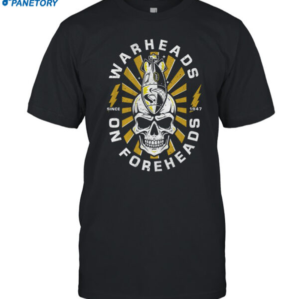 Warheads On Foreheads 2.0 Shirt