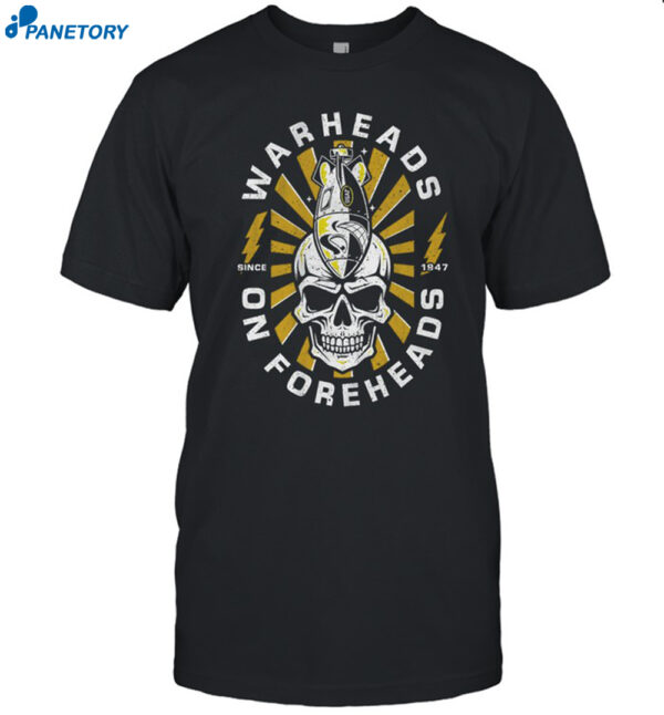 Warheads On Foreheads 2.0 Shirt