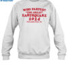 Who Farted The Great Earthquake 2024 Shirt 1