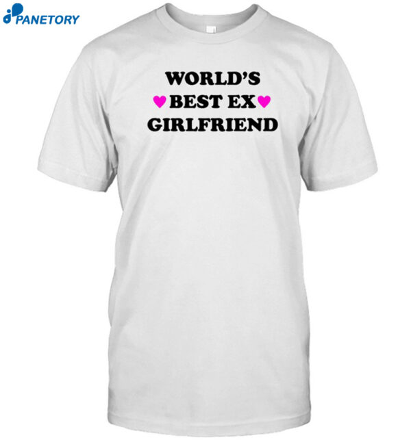 World'S Best Ex Girlfriend Shirt