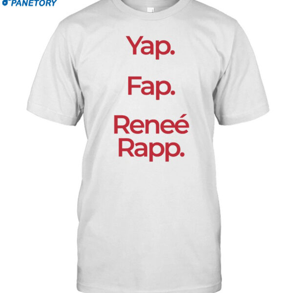 Yap Fap Reneé Rapp Tee Shirt