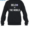 Delco Vs The World T Shirt 1
