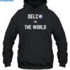 Delco Vs The World T Shirt 23