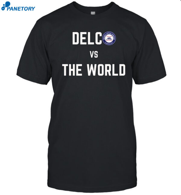 Delco Vs The World T Shirt