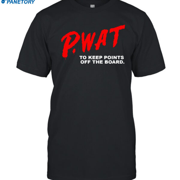 Peyton Watson P.wat To Keep Points Off The Board Shirt