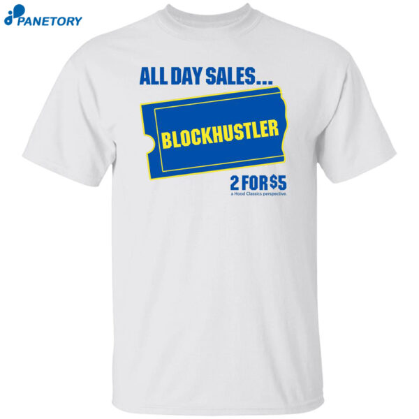 Big Meech All Day Sales Blockbuster 2 For $5 Shirt