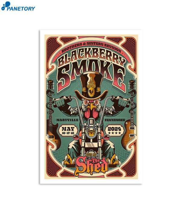 Blackberry Smoke May 16-18 2024 The Shed Maryville Tn Poster