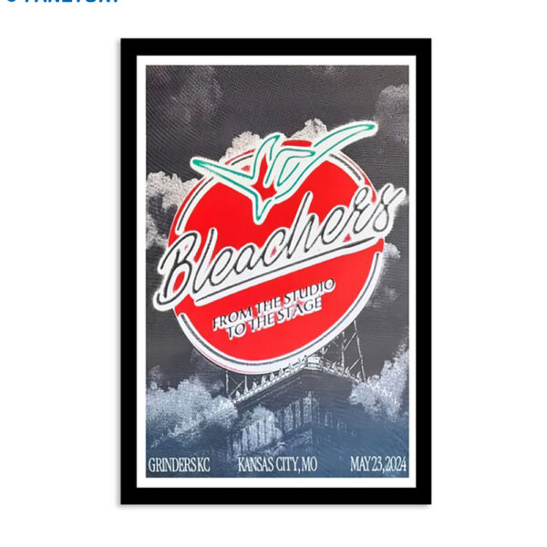 Bleachers Kansas City Mo May 23 2024 Poster
