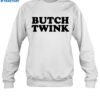 Butch Twink 2024 Grace Shirt 1