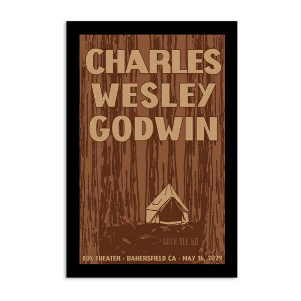 Charles Wesley Godwin Fox Theater Ca May 16 2024 Poster